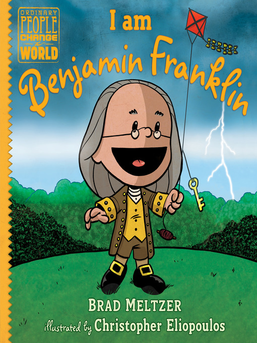 Title details for I am Benjamin Franklin by Brad Meltzer - Available